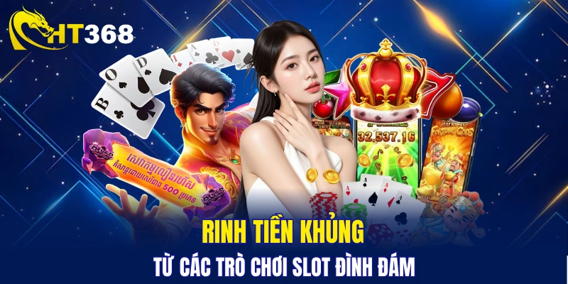 Sảnh chơi slot game rinh tiền tỷ đầu năm 2026 
